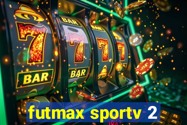 futmax sportv 2